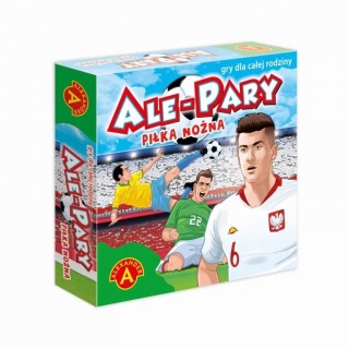 ALE PARY PIŁKA NOZNA, Towarzyskie, Gry