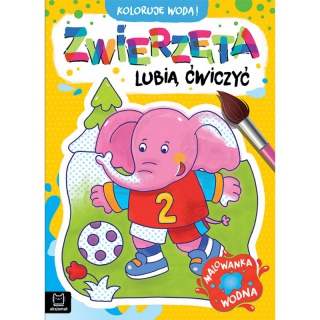 Koloruję wodą! Zwierzęta lubią ćwiczyć. Malowanka, Podkategoria, Kategoria