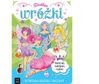 Słodkie wróżki.Aktywizująca książeczka z naklejkam, Podkategoria, Kategoria