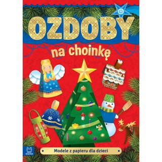 MODELE Z PAPIERU DLA DZIECI OZDOBY NA CHOINKĘ WYD2, Podkategoria, Kategoria