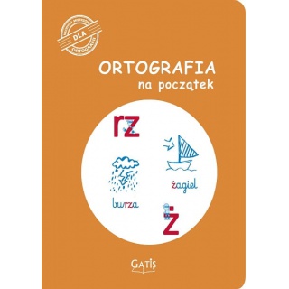 ORTOGRAFIA NA POCZĄTEK A4 16k.RZ,Ż ĆWICZENIA, Podkategoria, Kategoria