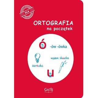 ORTOGRAFIA NA POCZĄTEK A4 16k.U,Ó ĆWICZENIA, Podkategoria, Kategoria