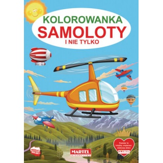 KOLOROWANKA SAMOLOTY I NUE TYLKO, Kolorowanki, Książeczki
