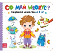 Co mam włożyć? Książeczka ubieranka od 4 lat , Kolorowanki, Książeczki