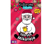 KOLOROWA ZABAWA FABRYKA MIKOŁAJA, Kolorowanki, Książeczki