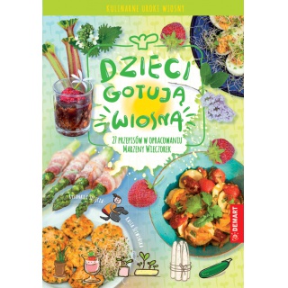 KSIĄŻKA KUCHARSKA DLA DZIECI II CZĘŚĆ WIOSNA, Edukacyjne, Książeczki