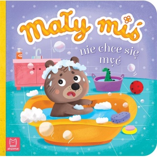 Mały miś nie chce się myć - duży format, Edukacyjne, Książeczki