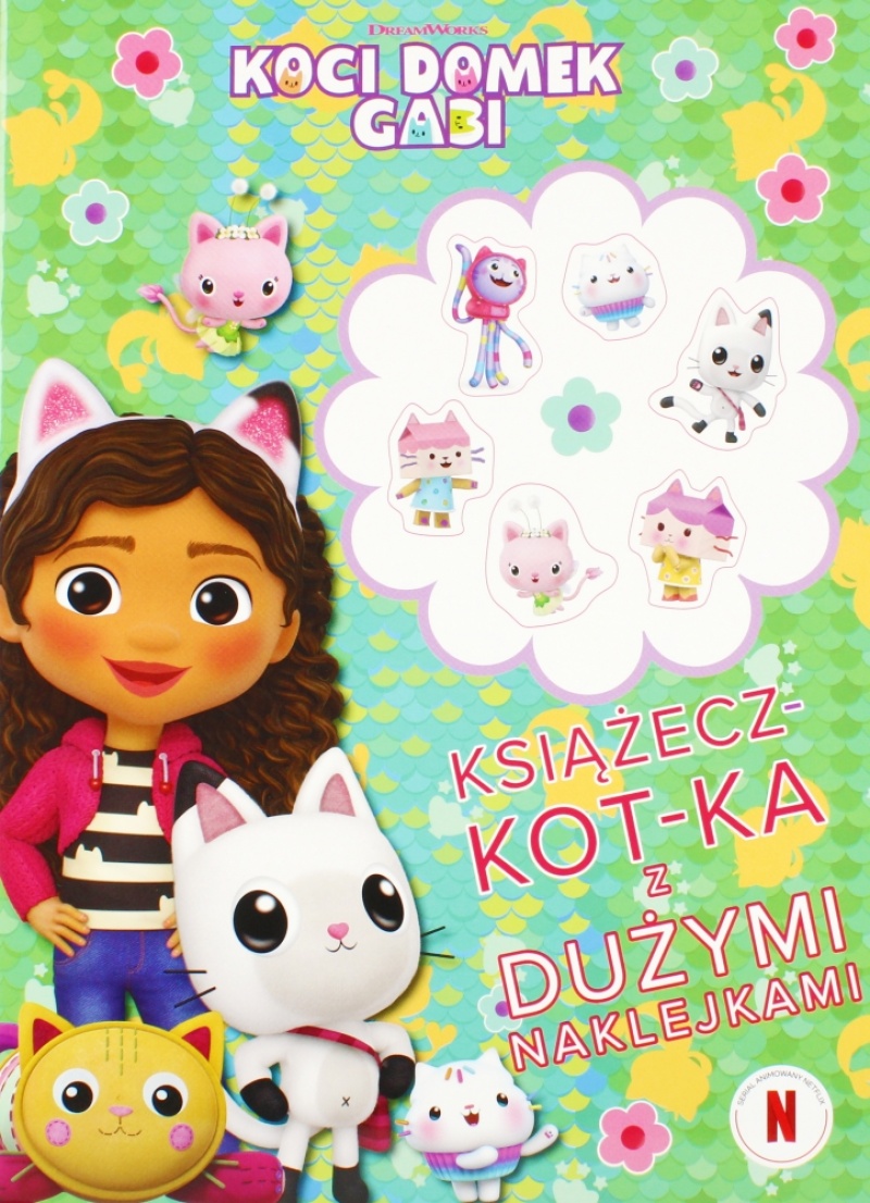 KOCI DOMEK GABI KSIĄŻECZ-KOT-KA Z DUŻYMI NAKLEJK., Do czytania, Książeczki