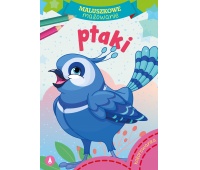 MALUSZKOWE MALOWANIE PTAKI, Kolorowanki, Książeczki