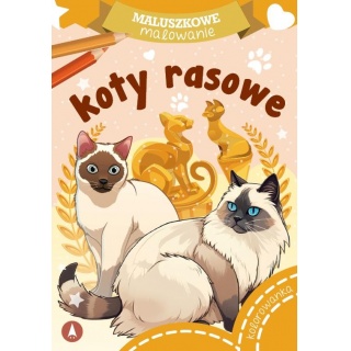 MALUSZKOWE MALOWANIE KOTY RASOWE, Kolorowanki, Książeczki