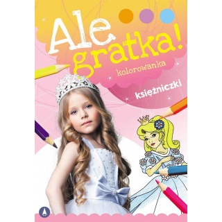 ALE GRATKA! KSIĘŻNICZKI, Kolorowanki, Książeczki
