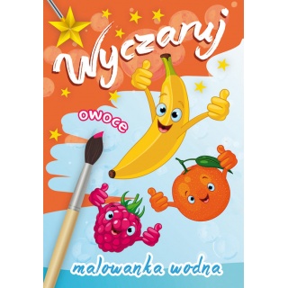 WYCZARUJ OWOCE, Kolorowanki, Książeczki