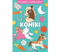 PRZYGODA Z MALOWANIEM KONIKI, Kolorowanki, Książeczki