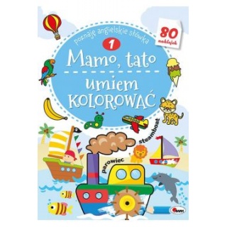 MAMO TATO UMIEM KOLOROWAĆ 1, Kolorowanki, Książeczki