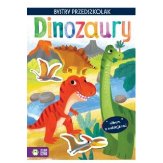 BYSTRY PRZEDSZKOLAK ALBUM Z NAKLEJKAMI DINOZAURY, Naklejki, Art. kreatywne