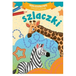 MALUSZKOWE MALOWANIE - SZLACZKI, Kolorowanki, Książeczki