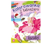 KOLOROWANKA Z TATUAŻEM - KWIATY, Kolorowanki, Książeczki