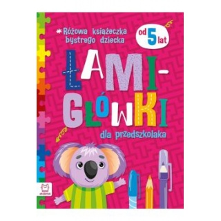 Różowa książeczka bystrego dziecka. Łamigłówki +5, Edukacyjne, Książeczki