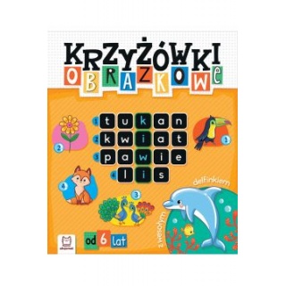 Krzyżówki obrazkowe z wesołym delfinkiem. Od 6 lat, Edukacyjne, Książeczki