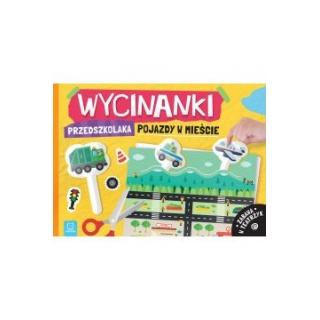 Wycinanki przedszkolaka. Pojazdy w mieście. Zabawa, Edukacyjne, Książeczki