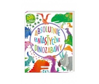ABSOLUTNIE FANTASTYCZNE DINOZABAWY