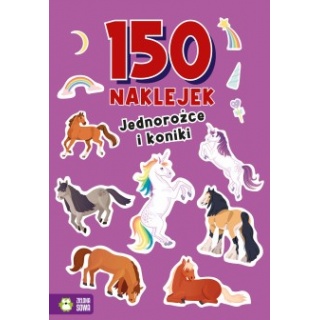150 NAKLEJEK JEDNOROŻCE I KONIKI, Edukacyjne, Książeczki