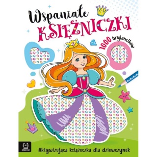 Wspaniałe księżniczki. Aktywizująca książeczka dla, Edukacyjne, Książeczki