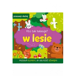 KTO TAK HAŁASUJE W LESIE, Do czytania, Książeczki
