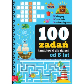 100 zadań - łamigł&oacute;wki dla dzieci od 6 lat, Edukacyjne, Książeczki