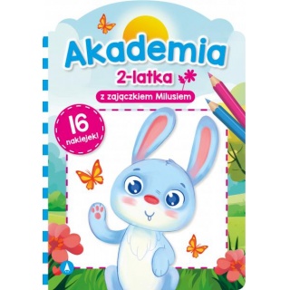 AKADEMIA 2 LATKA Z ZAJĄCZKIEM MILUSIEM, Edukacyjne, Książeczki