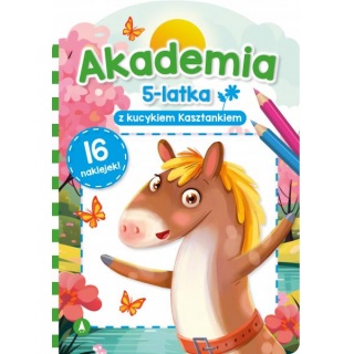 AKADEMIA 5 LATKA Z KUCYKIEM KASZTANKIEM, Edukacyjne, Książeczki