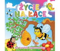 ŻYCIE NA ŁĄCE 30 KARTEK SUPERZABAWY, Kolorowanki, Książeczki