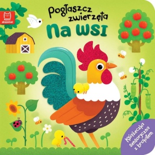 Pogłaszcz zwierzęta. Na wsi.Książeczka sensoryczna, Do czytania, Książeczki