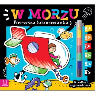 Pierwsza kolorowanka. W morzu. Kredka segmentowa, Kolorowanki, Książeczki