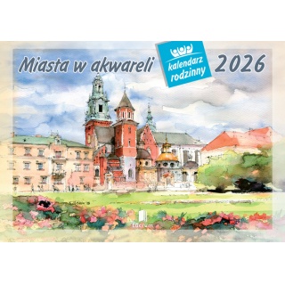 KALENDARZ RODZINNY WL05 MIASTA W AKWARELI 2026, Ścienne, Kalendarze