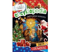 MAŁA ENCYKLOPEDIA ŚWIĘTA BOŻEGO NARODZENIA MAŁA ENCYKLOPEDIA ŚWIĘTA BOŻEGO NARODZENIA, Do czytania, Książeczki
