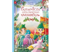 TAJEMNICZA LISTA ŚWIĘTEGO MIKOŁAJA TAJEMNICZA LISTA ŚWIĘTEGO MIKOŁAJA, Do czytania, Książeczki