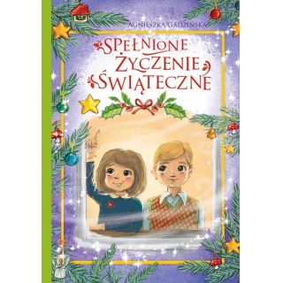 SPEŁNIONE ŻYCZENIA ŚWIĄTECZNE, Do czytania, Książeczki