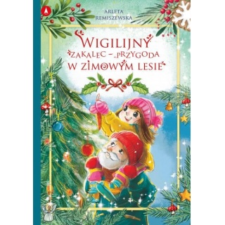 WIGILIJNY ZAKALEC PRZYGODA W ZIMOWYM LESIE, Do czytania, Książeczki