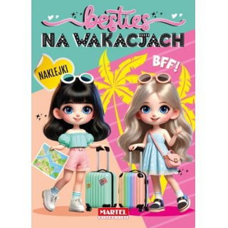 BESTIES. NA WAKACJACH Z NAKLEJKAMI, Kolorowanki, Książeczki