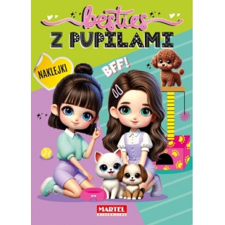 BESTIES.Z PUPILAMI Z NAKLEJKAMI, Kolorowanki, Książeczki