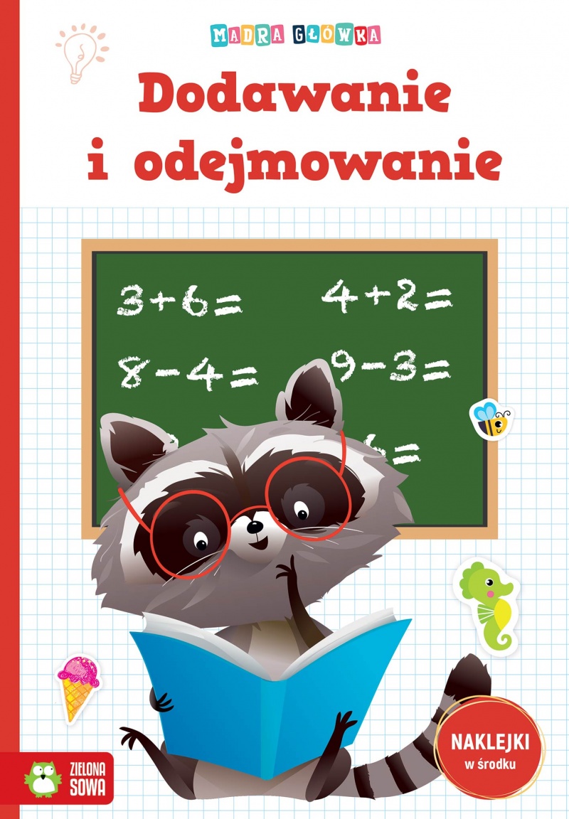 MĄDRA GŁ&Oacute;WKA. DODAWANIE I ODEJMOWANIE, Edukacyjne, Książeczki