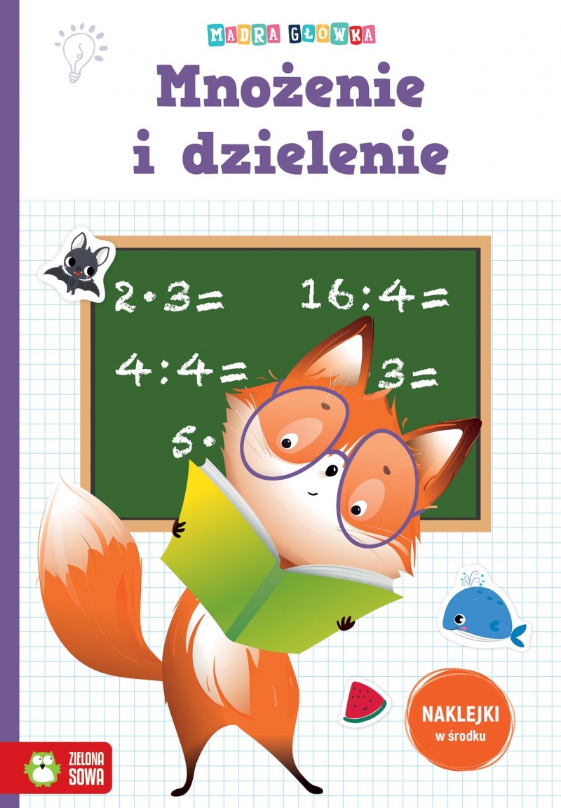 MĄDRA GŁ&Oacute;WKA. MNOŻENIE I DZIELENIE, Edukacyjne, Książeczki
