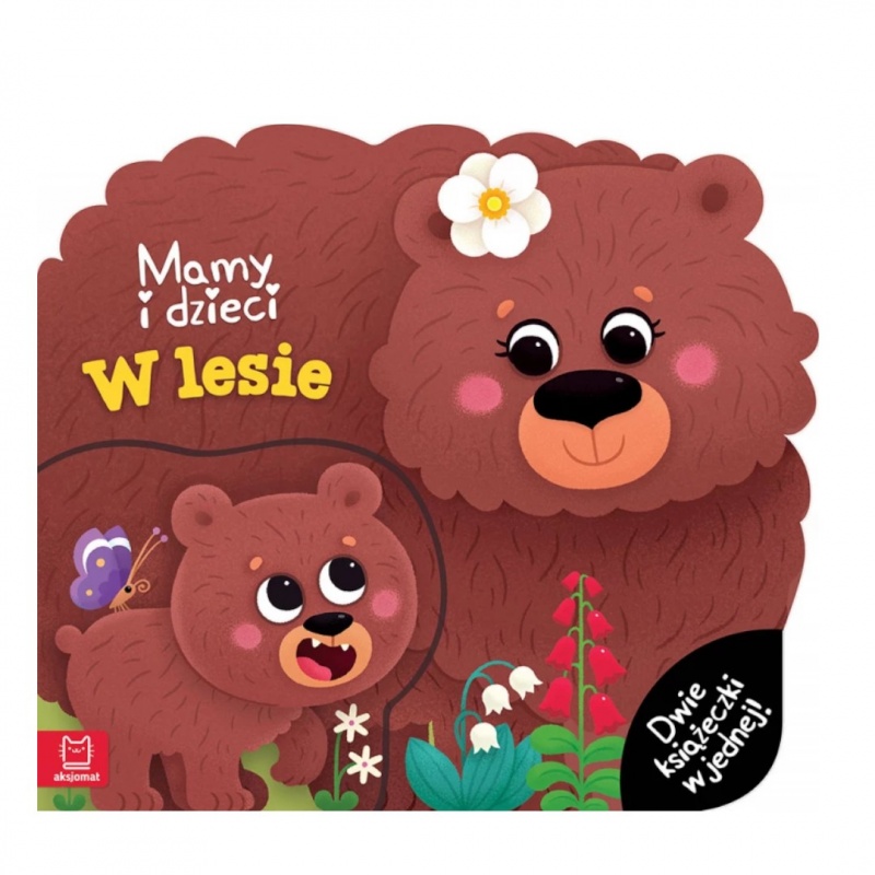 Mamy i dzieci w lesie. Dwie książeczki w jednej, Edukacyjne, Książeczki