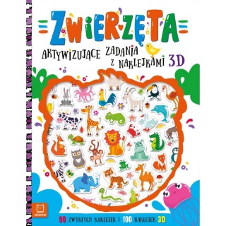 Zwierzęta. Aktywizujące zadania z naklejkami 3D, Edukacyjne, Książeczki