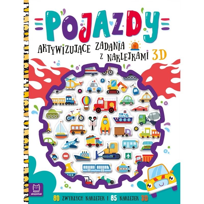 Pojazdy. Aktywizujące zadania z naklejkami 3D, Edukacyjne, Książeczki