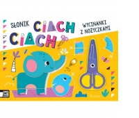 Wycinanki z nożyczkami. Słonik ciach, ciach!, Edukacyjne, Książeczki