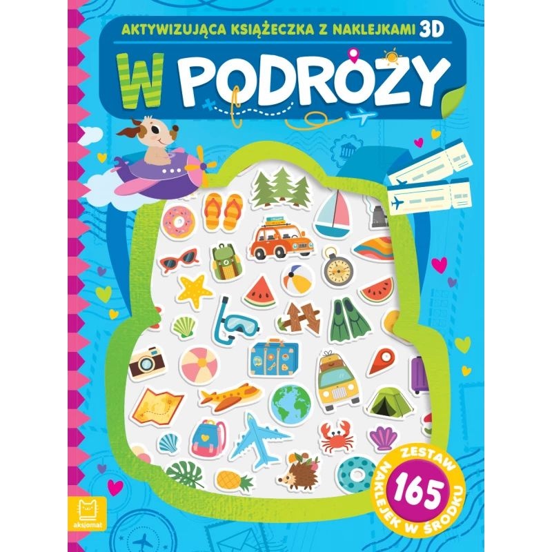 W podr&oacute;ży. Aktywizująca książeczka z naklejkami 3D, Edukacyjne, Książeczki