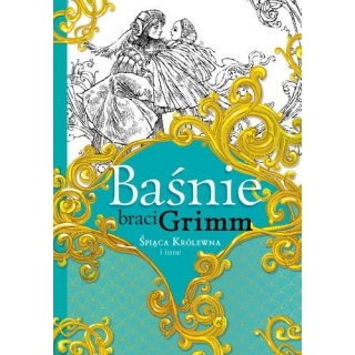 BAŚNIE BRACI GRIMM- ŚPIĄCA KR&Oacute;LEWNA, Do czytania, Książeczki