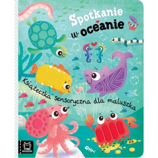 Spotkanie w oceanie. Książeczka sensoryczna, Edukacyjne, Książeczki